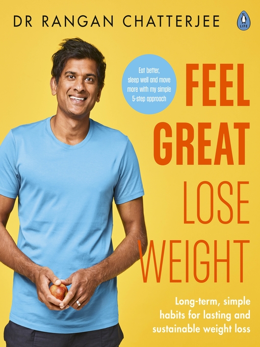 Title details for Feel Great Lose Weight by Rangan Chatterjee - Available